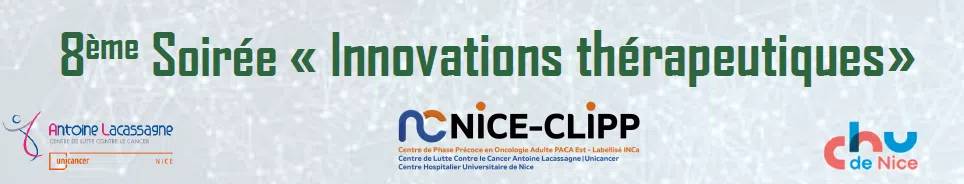 8ème Soirée Innovations thérapeutiques au Centre de Lutte contre le Cancer Antoine Lacassagne à Nice